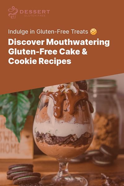 Discover Mouthwatering Gluten-Free Cake & Cookie Recipes - Indulge in Gluten-Free Treats 🍪